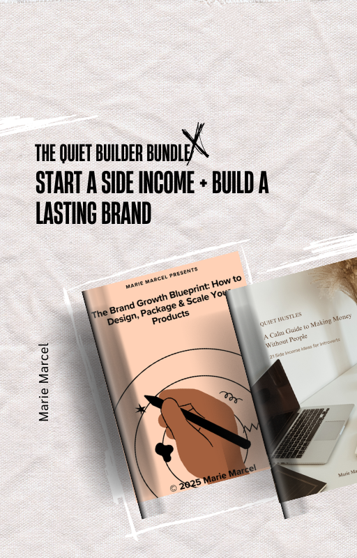 The Quiet Builder Bundle: Start a Side Income + Build a Lasting Brand