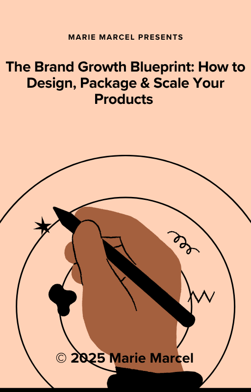 The Brand Growth Blueprint: How to Design, Package & Scale Your Products