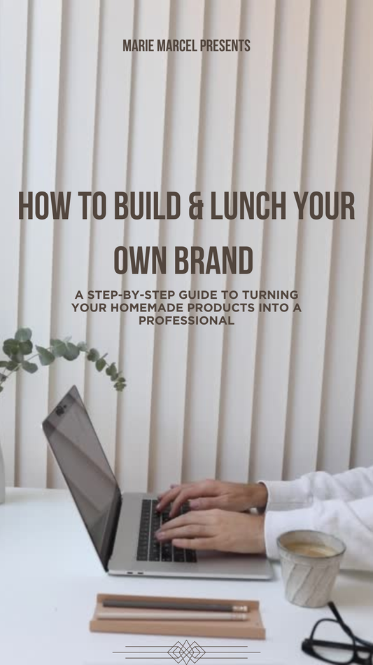 HOW TO BUILD & LUNCH YOUR OWN BRAND